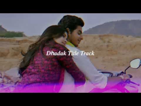 dhadak title track (slowed + reverb)