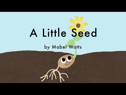 A Little Seed by Mabel Watts 🌱 Children's Poem About Plant Growth