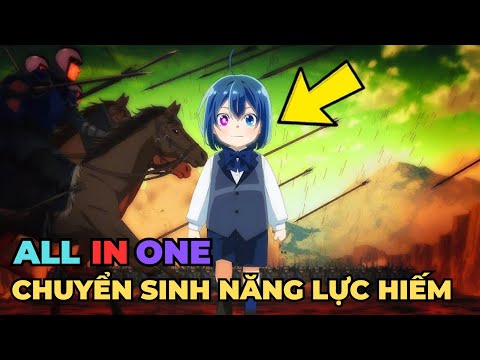 ALL IN ONE | Cậu Bé Chuyển Sinh Với Năng Lực Hiếm SS1 + SS2 | Review Anime