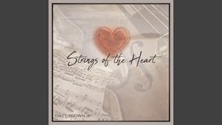 Strings of the Heart