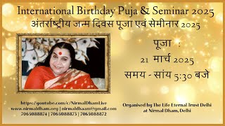 21-03-2025, 5:30 PM, जन्मदिवस पूजा, अंतर्राष्ट्रीय जन्म दिवस पूजा व सेमीनार 2025, निर्मल धाम, दिल्ली