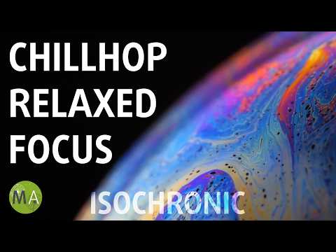 Chillhop Relaxed Focus Study Music with Alpha/Beta Isochronic Tones