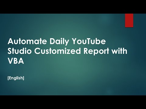 Automate Daily YouTube Studio Customized Report with VBA [English]