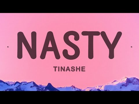 [1 HOUR] Tinashe - Nasty (Lyrics)