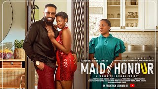 MAID OF HONOUR ! FREDERICK LEONARD, SARIAN MARTIN, AHNEEKA IWUCHUKWU Latest Full Nigerian Movie 2024