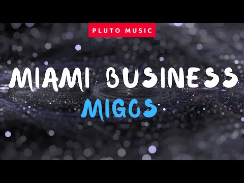 Migos - Miami Business (Lyrics)