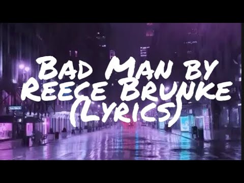 Reece Brunke - Badman (Official Lyrics)