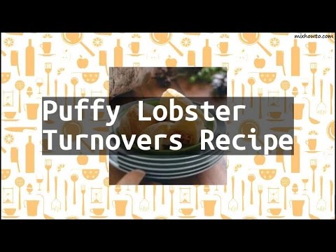 Recipe Puffy Lobster Turnovers Recipe