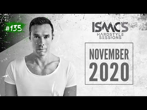 ISAAC'S HARDSTYLE SESSIONS #135 | NOVEMBER 2020