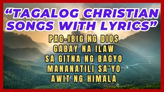 TAGALOG CHRISTIAN SONGS: HIMIG NG PAPURI AT PAGSAMBA: TAGALOG PRAISE AND WORSHIP SONG: OPM MUSIC