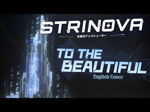 To the Beautiful/Phantom Called the Truth【Strinova】~english cover~