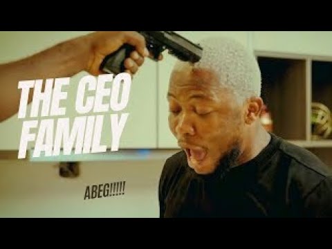 THE CEO FAMILY   BRAINJOTTER LATEST NOLLYWOOD MOVIE 2025