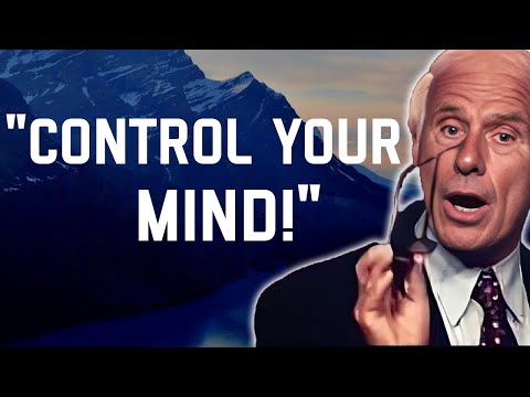 5 Ways to Control Your Mind for Success- Jim Rohn Motivation