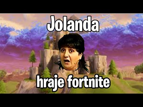 Jolanda hraje fortnite.