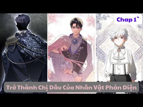 Trở Thành Chị Dâu Của Nhân Vật Phản Diện- Chap 1 #manga #reviewanime #review_anime #review