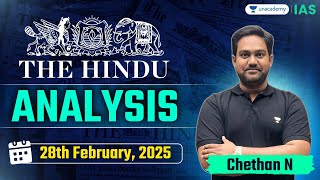 The Hindu Newspaper Analysis LIVE | 28th February | UPSC Current Affairs Today | Chethan N