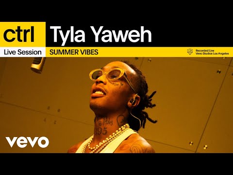 Tyla Yaweh - SUMMER VIBES (Live Session) | Vevo ctrl