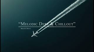 Melodic Deep & Chillout Mix |036| Mixed By 2Switch