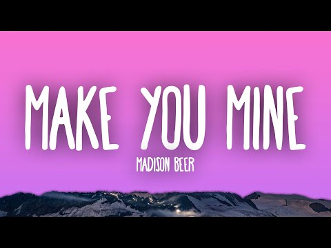 Madison Beer - Make You Mine