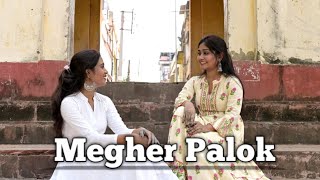 Megher Palok | Choreography by Rimli Sengupta | Cover by Rimli Sengupta & Rupsa Chowdhury |