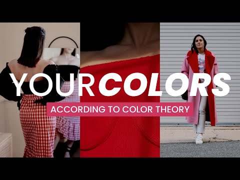 YOUR BEST COLORS ACCORDING TO COLOR THEORY | How to Choose the Right Colors for Your Wardrobe