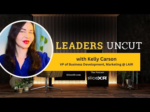 A Conversation with Kelly Carson, VP of Business Development, Marketing @ LAIR