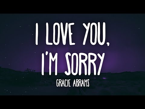 Gracie Abrams - I Love You, I'm Sorry