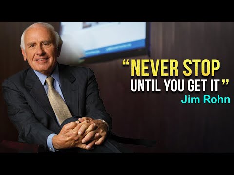 Jim Rohn - NEVER GIVE UP UNTIL YOU SUCCEED!