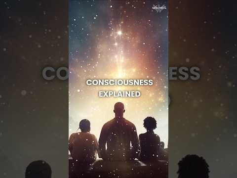 Consciousness explained #consciousness #spirituality #spiritual #spiritualawakening #god #shorts