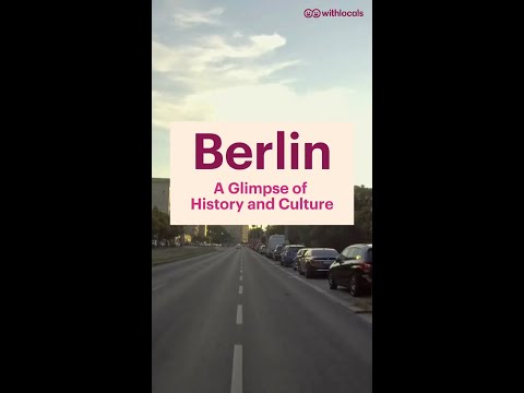 Berlin: A Glimpse of History and Culture