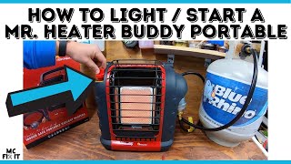 Mr Heater Buddy Portable - How to Start & Light!