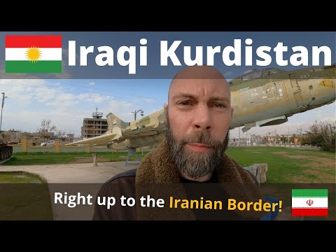 Across Iraqi Kurdistan and RIGHT UP TO the Iranian border!