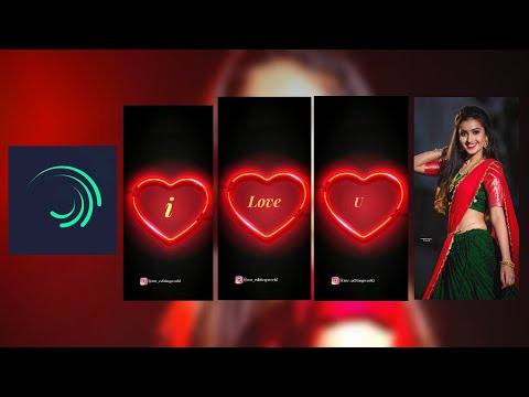 Alight Motion video love editing || new style video editing in alight motion trending video editing