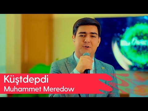 Muhammet Meredow - Kushtdepdi | 2025