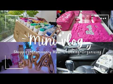 Mini Vlog 🛍️ 🛒 🎀 Stationery Haul, Unboxing, Shopping, Organizing