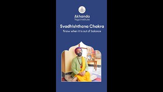 Svadhishthana/ Sacral Chakra| Know when is out of balance| with Yogrishi Vishvketu