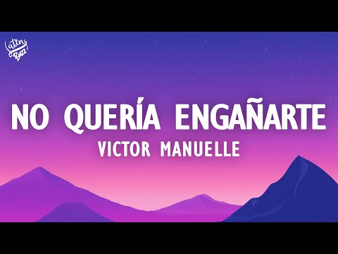 Víctor Manuelle - No Quería Engañarte