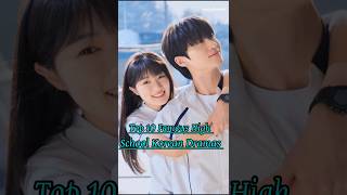 Top 10 Famous High School Korean Dramas 🩵#top10 #kdrama #koreandramas #koreanshows