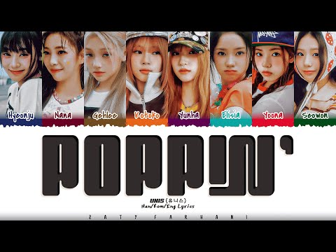 UNIS (유니스) - 'Poppin'' Lyrics [Color Coded_Han_Rom_Eng]