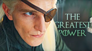 Aemond Targaryen - The Greatest Power