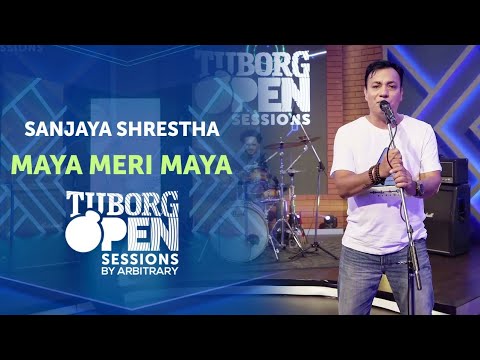 Maya Meri Maya - Sanjay Shrestha ft. Binayak Shah| Tuborg Open Sessions Season 2