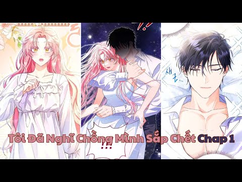 Tôi Đã Nghĩ Chồng Mình Sắp Chết - Chap 1