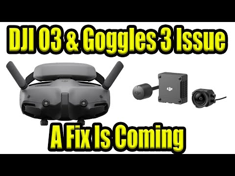 DJI O3 FPV & Goggles 3 Safety Issue Update