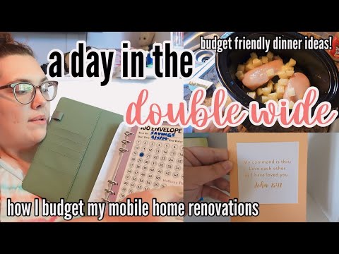 HOW I BUDGET OUR MOBILE HOME RENOVATIONS | a day in the doublewide | easy budget friendly meal ideas