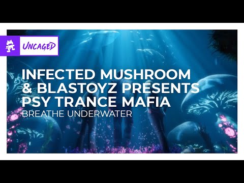 Infected Mushroom & Blastoyz presents Psy Trance Mafia - Breathe Underwater [Monstercat Release]