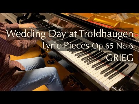 トロルドハウゲンの婚礼の日（グリーグ）Grieg - Wedding Day at Troldhaugen - pianomaedaful