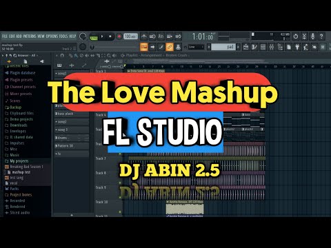 The Love Mashup | DJ Abin 2.5 | Mashup | FL Studio