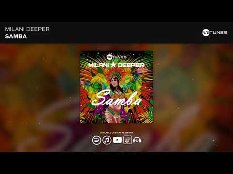 Milani Deeper - Samba