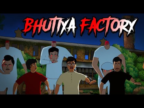 Bhutiya Factory | भूतिया फैक्ट्री | Haunted factory | Horror Story |Bhutiya kahani [Part2]