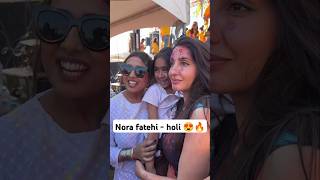 Nora fatehi holi #holi #holi2025  #bollywood #india #indian